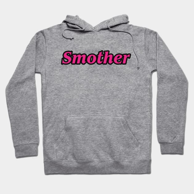 Smother Hoodie by helengarvey